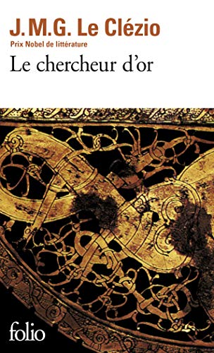 Le Chercheur d'or (Collection Folio, 2000, Band 2000)