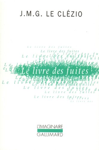 Le Livre Des Fuites von Editions Gallimard