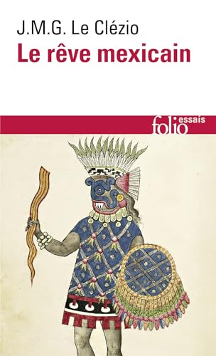 Le Rêve mexicain ou La Pensée interrompue von Folio