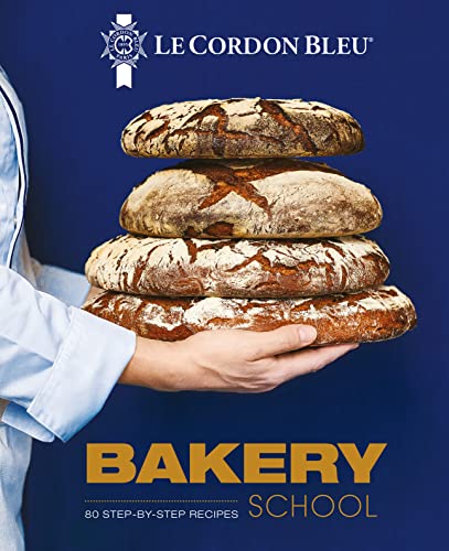 Le Cordon Bleu Bakery School: 80 step-by-step recipes for Bread and Viennoiseries von Grub Street Publishing