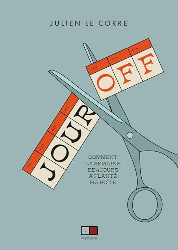 Jour off: Comment la semaine de 4 jours a planté ma boite von VA