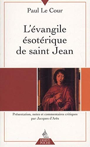 L'évangile ésotérique de saint Jean von DERVY