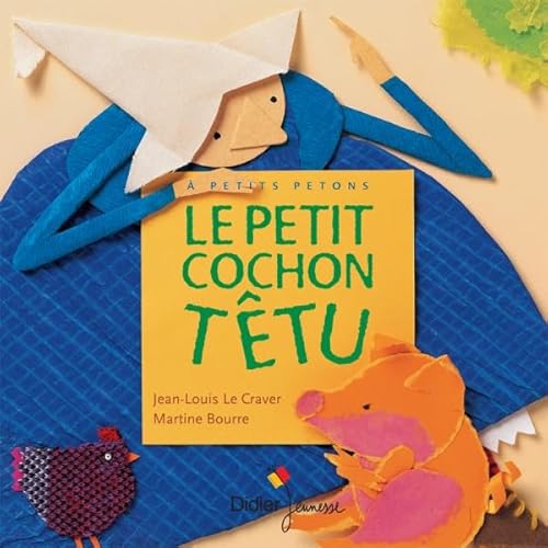 Le Petit Cochon Tetu von DIDIER JEUNESSE