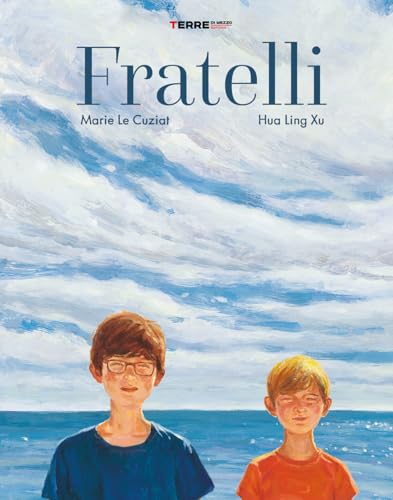 Fratelli. Ediz. a colori (Acchiappastorie) von Terre di Mezzo