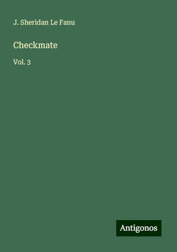 Checkmate: Vol. 3 von Antigonos Verlag