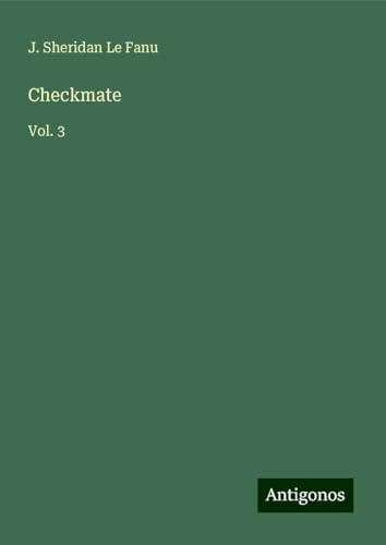 Checkmate: Vol. 3 von Antigonos Verlag