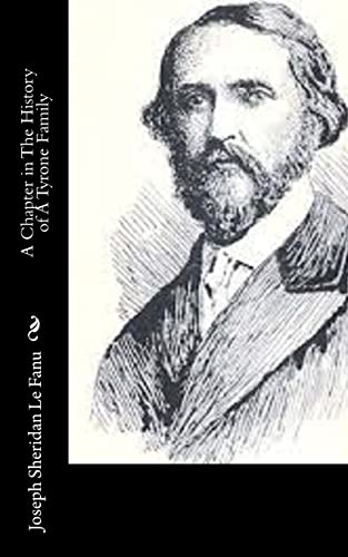 A Chapter in The History of A Tyrone Family A Chapter in The History of A Tyrone Family