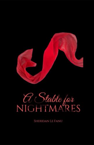 A Stable for Nightmares (Illustrated) von Independently published
