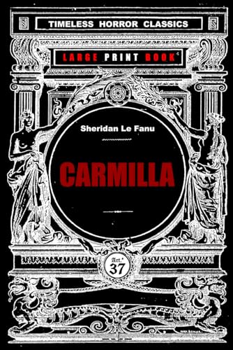 CARMILLA: LARGE PRINT Edition CARMILLA: LARGE PRINT Edition von Independently published