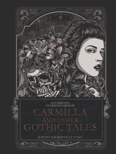 Carmilla And Other Gothic Tales By Joseph Sheridan Le Fanu | Illustrated | Oversized Edition von Independently published