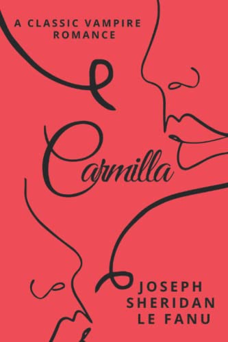 Carmilla: A Vampire Romance: Premium Annotated Edition Carmilla: A Vampire Romance: Premium Annotated Edition von Independently published