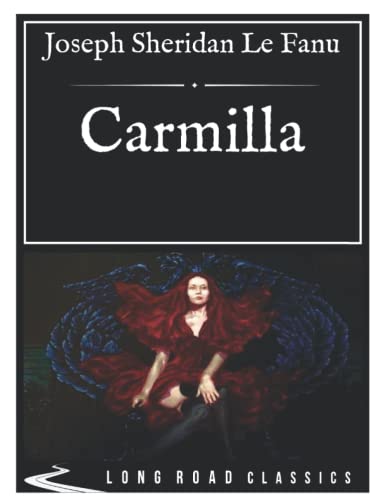 Carmilla: Long Road Classics Collection - Complete Text - Oversized Large Print Edition von Independently published