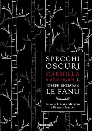 Specchi oscuri. Carmilla e altri incubi (Oscar draghi) von Mondadori