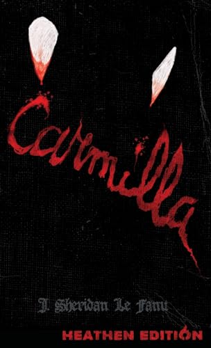 Carmilla (Heathen Edition) von Heathen Editions