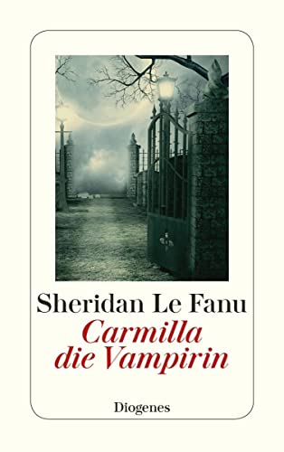 Carmilla, die Vampirin (detebe) von Diogenes Verlag AG