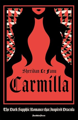 Carmilla (Gift Edition): The dark sapphic romance that inspired Dracula von Pushkin Press