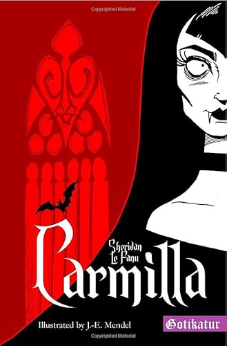 Carmilla: An Illustrated Gothic Novel Carmilla: An Illustrated Gothic Novel von epubli
