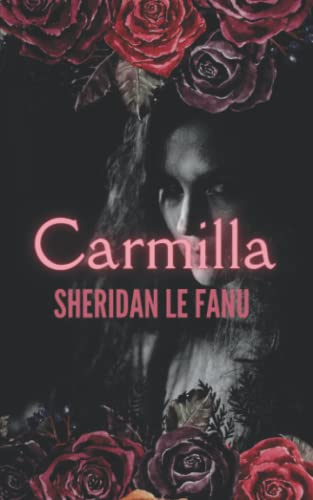 Carmilla: The Original 19th Century Gothic Horror Short Story – (Annotated) von Independently published