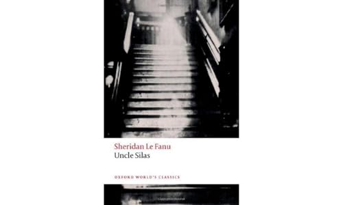 Uncle Silas (The Oxford World's Classics)