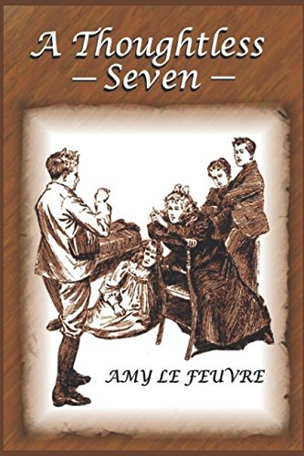 A Thoughtless Seven (Illustrated) von Independently published