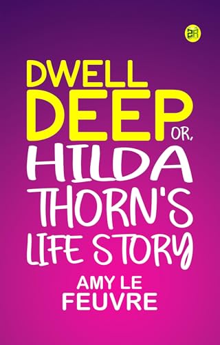 Dwell Deep Dwell Deep von Anson Street Press