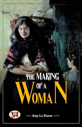 The Making of a Woman The Making of a Woman von Anson Street Press