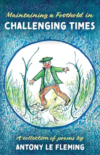 Maintaining a Foothold in Challenging Times von Troubador Publishing Ltd