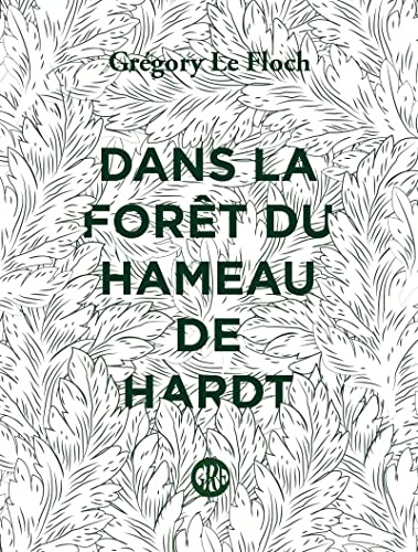 DANS LA FORET DU HAMEAU DE HARDT von OGRE