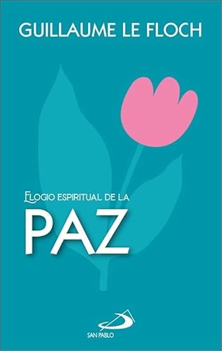 Elogio espiritual de la paz (Elogios) von SAN PABLO