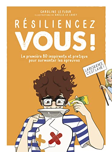 Résiliencez-vous ! - La première BD inspirante et pratique pour surmonter les épreuves von COURRIER LIVRE