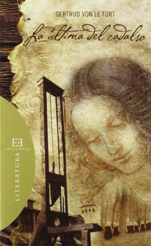 La ultima del Cadalso (Literatura, Band 66) von ENCUENTRO EDICIONES