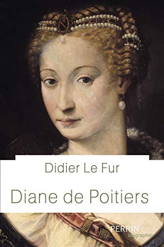 Diane de Poitiers Diane de Poitiers