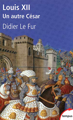 Louis XII un autre César von TEMPUS PERRIN