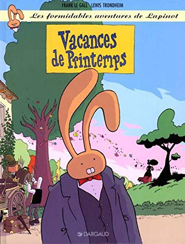 Les Formidables Aventures de Lapinot - Tome 5 - Vacances de printemps von DARGAUD