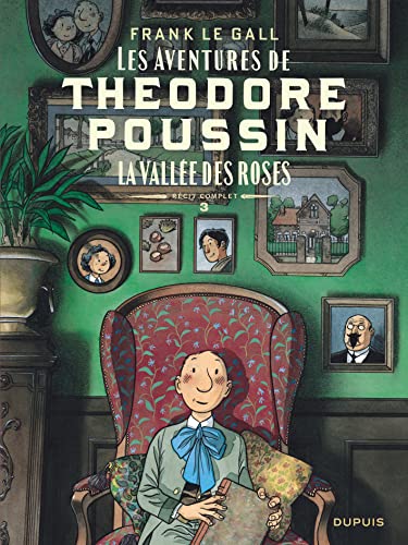 Théodore Poussin Récits complets - Tome 3 - La vallée des roses von DUPUIS