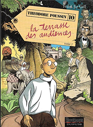 Théodore Poussin - Tome 10 - La terrasse des audiences, tome 2: Volume 2