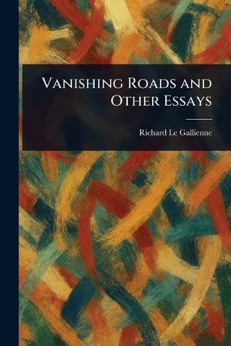 Vanishing Roads and Other Essays von Anson Street Press