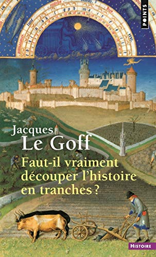 Faut-il vraiment découper l'histoire en tranches ?