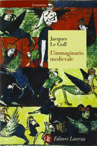 L'immaginario medievale (Economica Laterza)