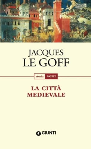 La città medievale (Storia pocket) von Giunti Editore