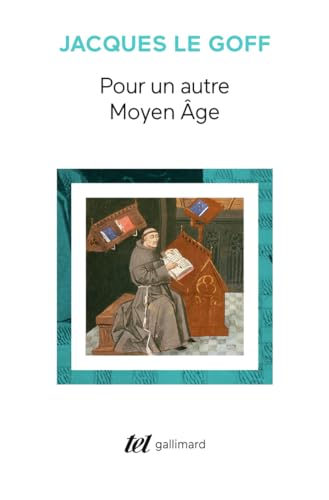 Pour un autre Moyen Âge: Temps, travail et culture en Occident : 18 essais von GALLIMARD