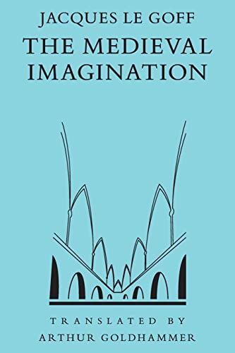 The Medieval Imagination von University of Chicago Press