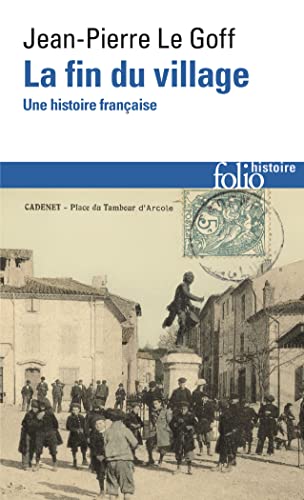 La fin du village: Une histoire française