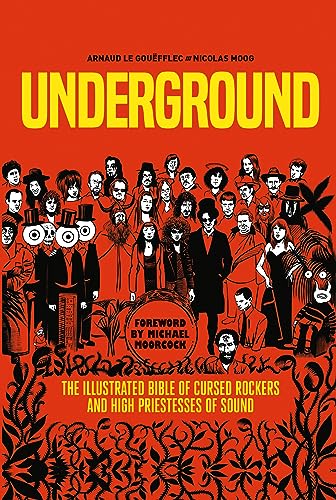 Underground: The Illustrated Bible of Cursed Rockers and High Priestesses of Sound von Titan Comics