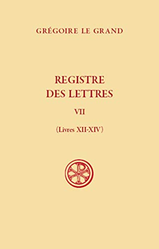 REGISTRE DES LETTRES - TOME 8 LIVRE XII-XIV: Tome 7, Livre XII-XIV