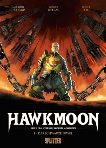 Hawkmoon. Band 1: Das schwarze Juwel (Hawkmoon (Comic)) von Splitter-Verlag