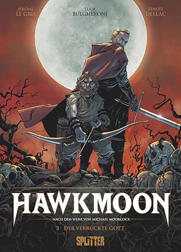 Hawkmoon. Band 3: Der verrückte Gott von Splitter-Verlag
