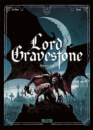 Lord Gravestone. Band 1: Der rote Kuss