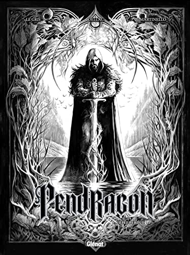 Pendragon - Tome 01 - N&B: L'épée perdue
