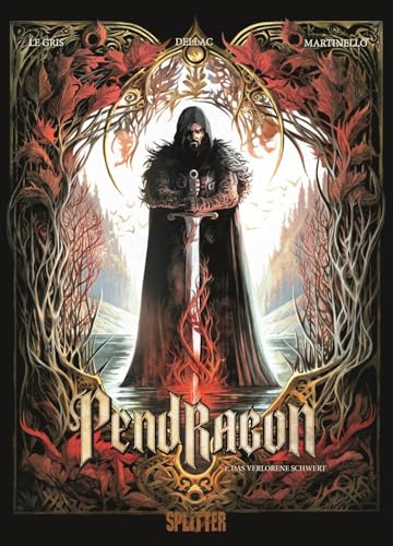 Pendragon. Band 1: Das verlorene Schwert